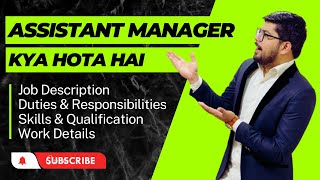 Assistant Manager Job Description | Assistant Manager Duties and Responsibilities
