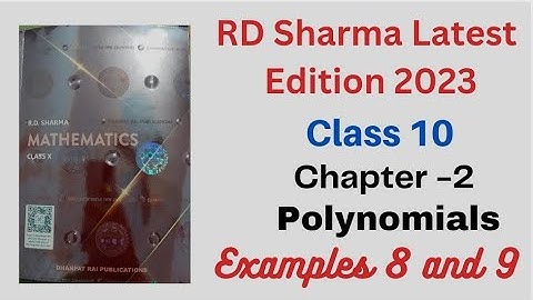 Example 8 and Example 9 || Chapter 2 || Polynomials || Class 10 || RD Sharma Latest Edition 2023