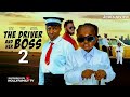 THE DRIVER AND HER BOSS REVIEW 2 - SONIA UCHE EBUBE OBIO 2026 LATEST NIGERIAN MOVIE UPDATE