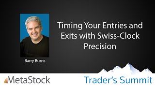 Timing Your Entries and Exits with SwissClock Precision  Barry Burns