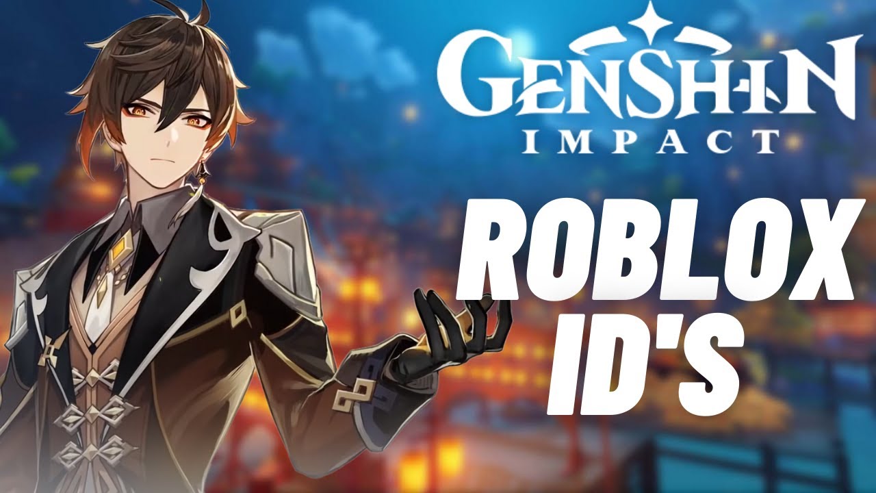 Genshin Impact Roblox Id's | Part 1 - YouTube