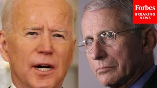 Last night, President Biden asked Americans to "LISTEN TO DR. FAUCI"