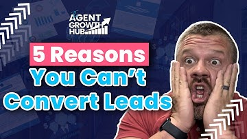 Lead Conversion Mastery | Fixing the 5 Reasons Your Leads Aren