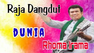 Dunia ||  Rhoma Irama