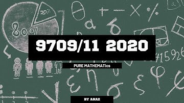 A-Level Pure Mathematics May June 2020 Paper 11 9709/11