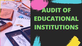 Audit of Educational Institutions I Audit of Educational Institutions in Hindi