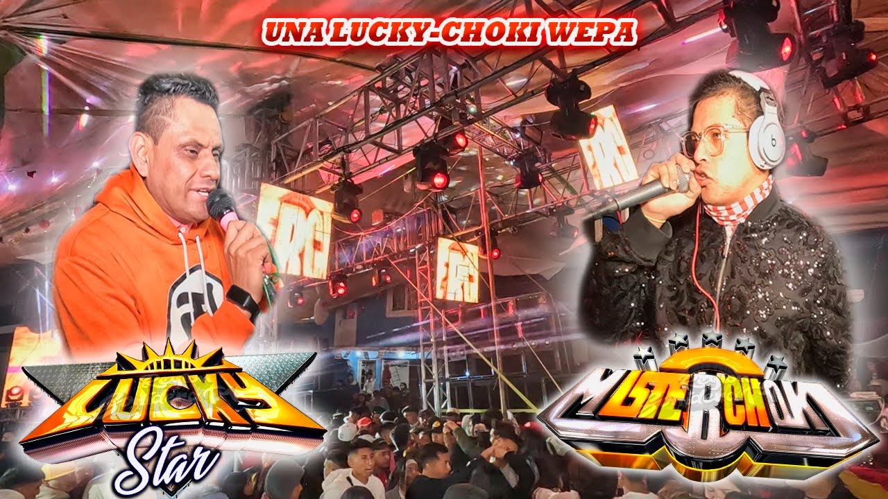 SONIDO MISTERCHOKI Y SONIDO LUCKY STAR - JUNTOS OTRA VEZ - ESTRENOS 2024 - AYAHUALULCO VERACRUZ