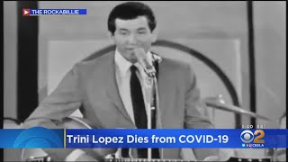 Actor-Singer Trini Lopez Dies At 83 From COVID-19