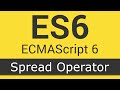ECMAScript 6 / ES6 New Features - Tutorial 4 - Spread Operator thumb