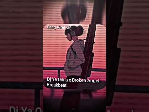 DJ YA ODNA X BROKEN ANGEL BREAKBEAT,  SUPER SLOWED + REVERB Tiktok Viral 1 Jam/Hour
