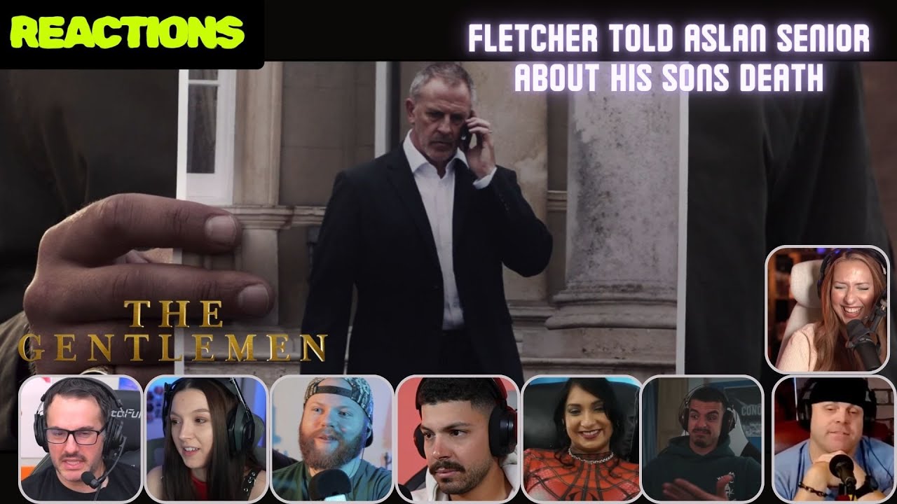 TOP ”Fletcher told Aslan senior about his sons death” Reactions - The Gentlemen (2019)