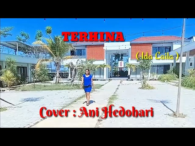 Lagu Dangdut Sedih _TERHINA( Ida Laila)#Cover : Ani Hedohari class=