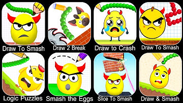 Draw To Smash,Draw 2 Break,Draw to Crash,Logic Puzzles,Smash the Eggs,Slice To Smash,Draw & Smash