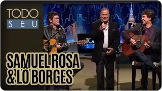 All Yours - Samuel Rosa and Lô Borges (April 29, 2016)