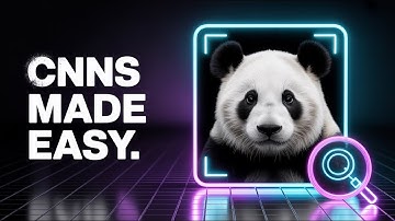 CNNs Explained Simply: Convolutional Neural Networks for Beginners