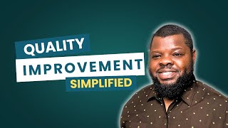 Quality Improvement in Healthcare 2025: Key Concepts & Terminologies Explained