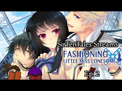 Fashioning Little Miss Lonesome Ep. 2 | 08/20/22