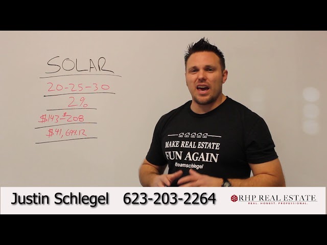 Is Solar Good for Your Wallet? Justin Schlegel - Phoenix Real Estate ~ Tips & Truths