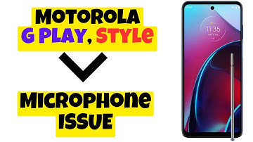 Microphone ISSUE || How to fix the microphone issues Motorola G Play, Style