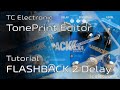 Tutoriel tc electronic flashback ii toneprint editor  plonge profonde