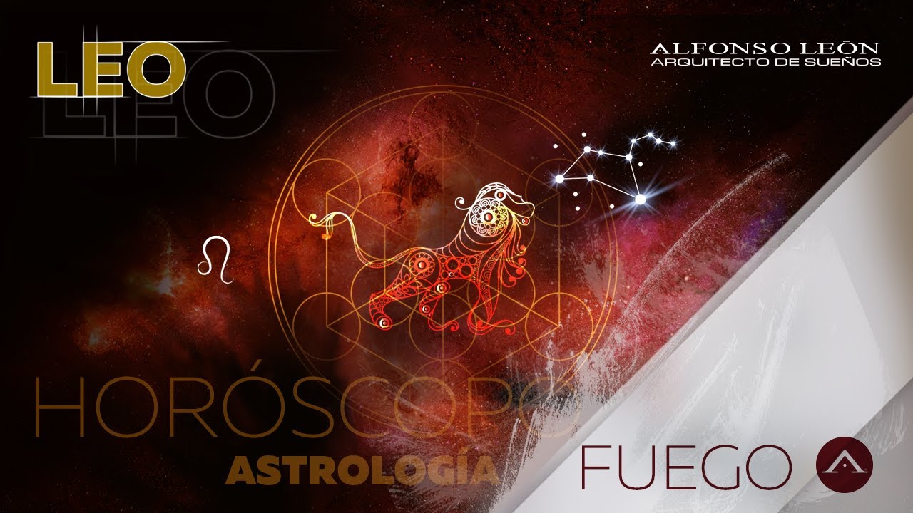 LEO HORÓSCOPO SEMANAL 15 AL 21 DE MAYO ALFONSO LEÓN ARQUITECTO DE