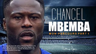 Chancel Mbemba | Mon Parcours Volume 1