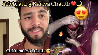 Celebrating Karwa Chauth With My Girlfriend ❤️🌙 *Clickbait*
