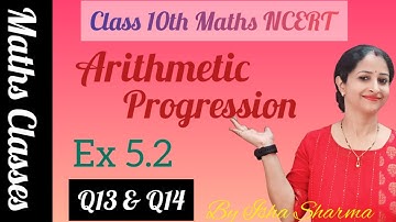 Ex 5.2 (Q13 & Q14)|| Class 10th Maths NCERT || Arithmetic progression ||