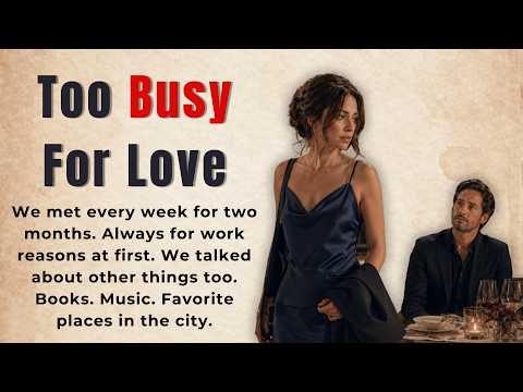 I Chose Work Over Love | Learn English Through Story Level 1 | Graded Reader (A1/A2)