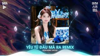 Mixset TikTok 2024 - Yêu Từ Đâu Mà Ra Remix - Nhớ Đôi Vai Em Gầy Remix Hot Trend Nhất TikTok 2024