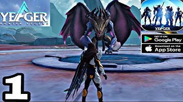 Yeager: Hunter Legend(Global) Gameplay Walkthrough (Android/Iso)