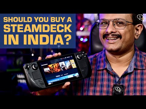 Should you buy a Steam Deck in India?