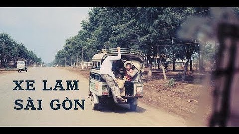 Xe Lam | Hoài niệm về xe Lam xưa: Tiếng xe bon bon, mùi xăng thơm vương vấn trong ký ức nhiều người