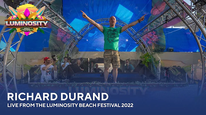 Richard Durand - Live from the Luminosity Beach Fe...