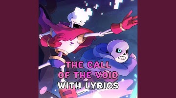 The Call of the Void With Lyrics | Undertale: Call of the Void (feat. Tom Previte)