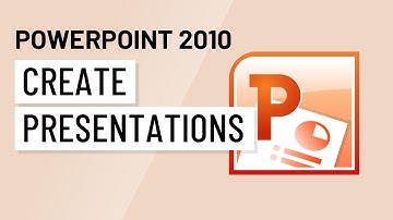 PowerPoint 2010: Creating Presentations