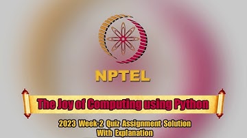 Swayam || The Joy of Computing Using Python Week-2 Quiz Assignment Solution || NPTEL 2023