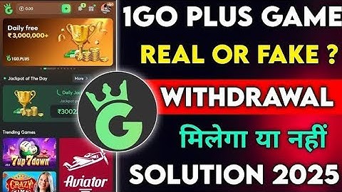 🔥 1GO Plus Game Kaise Khele? Real Ya Fake? Full Review & Withdrawal Proof 🔥