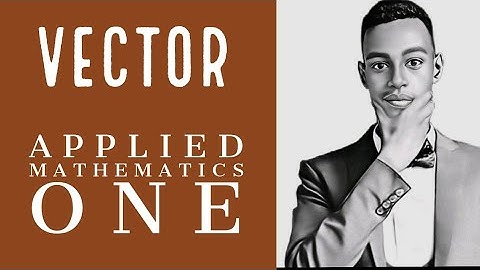 Vector | Applied One Tutorial|  ATC TUBE |Muja | #tutorial #maths #Applied_one #Atctube