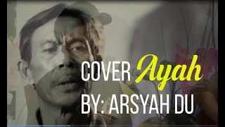 akustik merdu, cover AYAH - Rinto Harahap - NOAH' (cover by: Arsyah du)