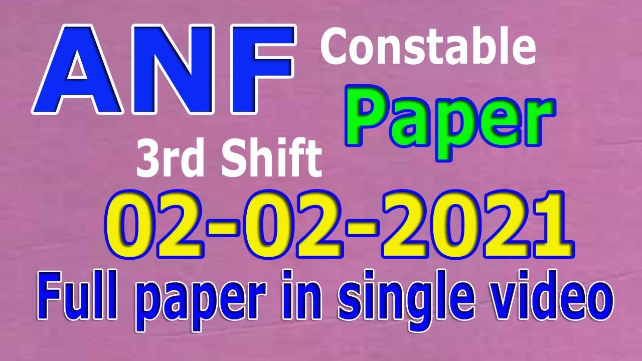 ANF Constable 3rd Shif Paper 02-02-2021: today ANF Constable  paper-3 02-02-2021 Paper-3