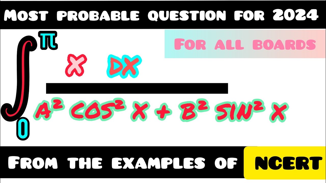 integration-of-x-dx-a-sin-x-b-cos-x-with-limits-0-to-ncert-examples