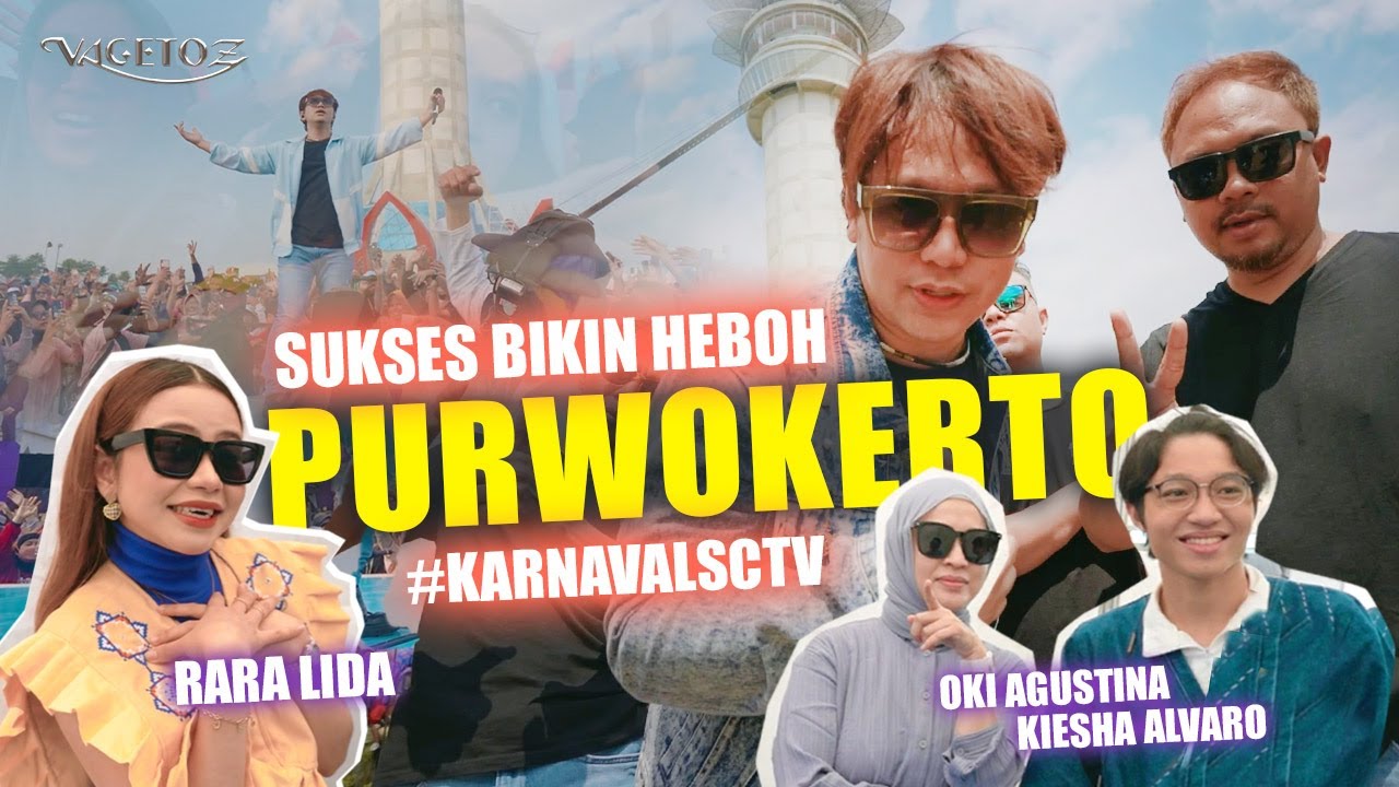 RARA LIDA, KIESHA ALVARO TERNYATA HAFAL LAGU VAGETOZ | KARNAVAL SCTV PURWOKERTO