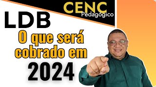 LDB- O que será cobrado em 2024