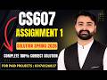 CS607 Assignment 1 Solution Spring 2026 | CS607 Assignment 1 Solution 2026 By VUBWN