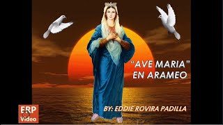 AVE MARÍA EN ARAMEO