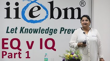 Guest Lecture At IIEBM: EQ vs IQ - Part 01