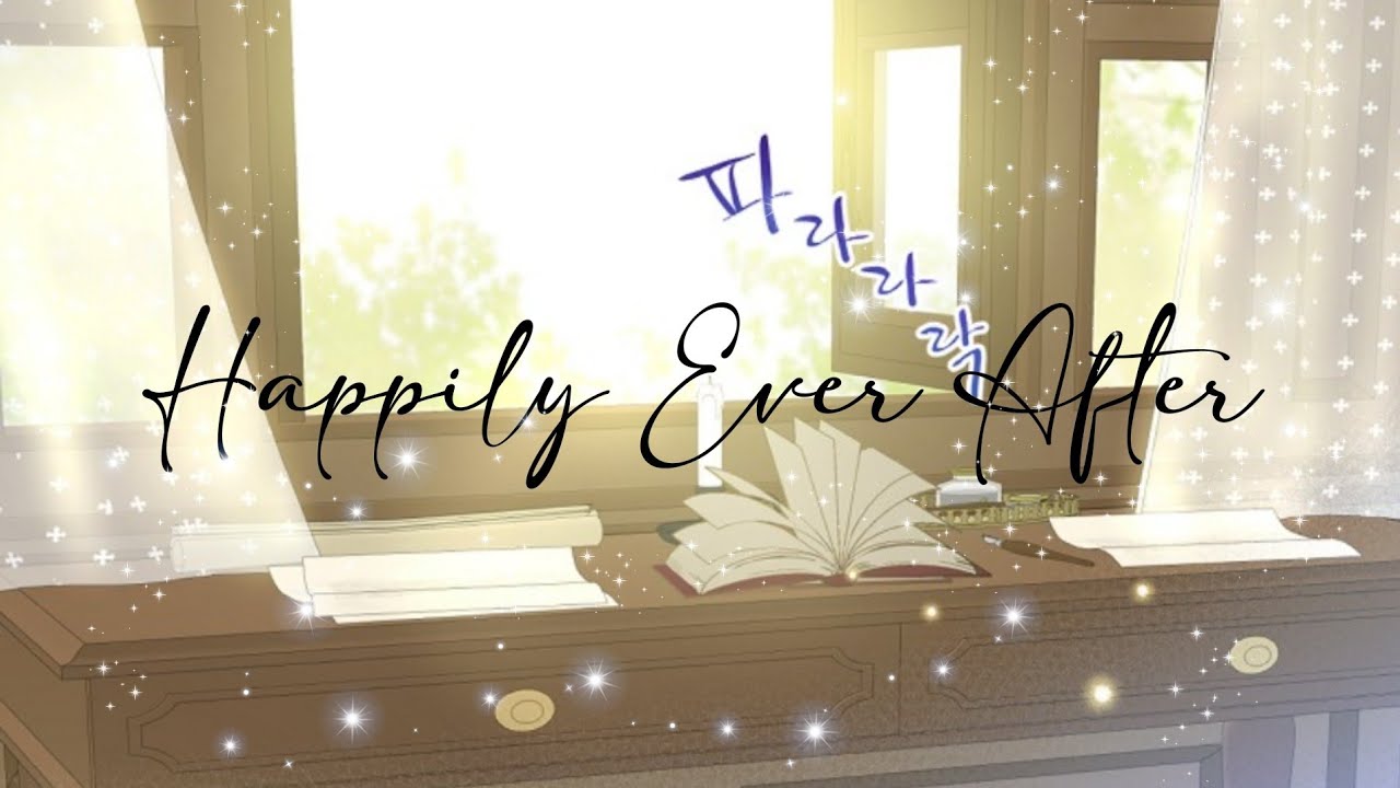 [END-MAIN STORY] Who made me a princess × Happily Ever After - He is we (mmv)