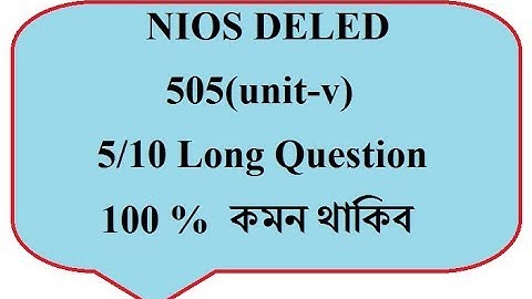 nios deled 505 (5/10)marks long question