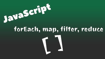 JavaScript Array ForEach, Map, Filter, Reduce Methods